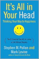 It's All in Your Head: Thinking Your Way to Happiness