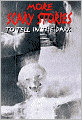 More Scary Stories to Tell in the Dark: Collected and Retold from Folklore