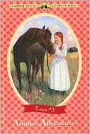 Animal Adventures (Little House Chapter Book Series: The Laura Years #3)