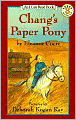 Chang's Paper Pony: (I Can Read Book Series: Level 3)