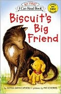 Biscuit's Big Friend (My First I Can Read Series)