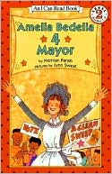 Amelia Bedelia 4 Mayor (I Can Read Book 2 Series)