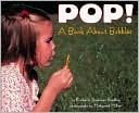 Pop!: A Book about Bubbles