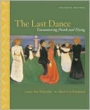 Last Dance: Encountering Death and Dying