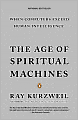 The Age of Spiritual Machines: When Computers Exceed Human Intelligence
