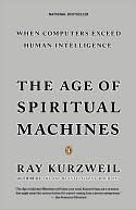 The Age of Spiritual Machines by Ray Kurzweil: Book Cover