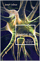 Synaptic Self: How Our Brains Become Who We Are