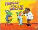 Froggy Goes To The Doctor