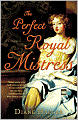 The Perfect Royal Mistress