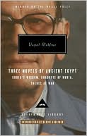 Three Novels of Ancient Egypt: Khufu's Wisdom/Rhadopis of Nubia/Thebes at War