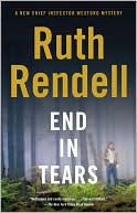 End in Tears (Chief Inspector Wexford Series #20)