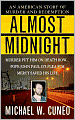 Almost Midnight: An American Story of Murder and Redemption