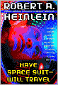 Have Space Suit - Will Travel