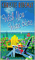 Wish You Were Here