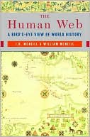 The Human Web: A Bird's-Eye View of World History