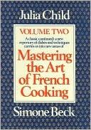 Mastering the Art of French Cooking, Volume 2