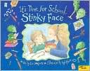 It's Time For School, Stinky Face