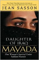 Mayada, Daughter of Iraq: One Woman's Survival Under Saddam Hussein