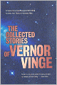 The Collected Stories of Vernor Vinge