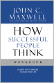 How Successful People Think: Change Your Thinking, Change Your Life