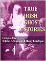 True Irish Ghost Stories