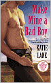 Make Mine a Bad Boy (Deep in the Heart of Texas Series #2)