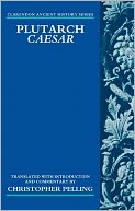 Plutarch Caesar: Translated with an Introduction and Commentary