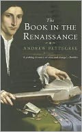 The Book in the Renaissance by Andrew Pettegree: Book Cover