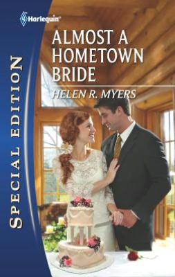 Almost a Hometown Bride (Harlequin Special Edition Series #2171)