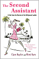 The Second Assistant: A Tale from the Bottom of the Hollywood Ladder
