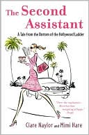 The Second Assistant: A Tale from the Bottom of the Hollywood Ladder