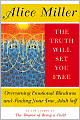 The Truth Will Set You Free: Overcoming Emotional Blindness and Finding Your True Adult Self