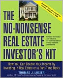 The No-Nonsense Real Estate Investor's Kit: How You Can Double Your Income By Investing in Real Estate on a Part-Time Basis
