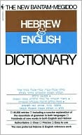 The New Bantam-Megiddo Hebrew and English Dictionary