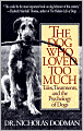 The Dog Who Loved Too Much: Tales, Treatments, and the Psychology of Dogs