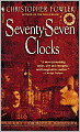 Seventy-Seven Clocks (Peculiar Crimes Unit Series #3)