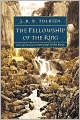 The Fellowship of the Ring: Being the First Part of The Lord of the Rings
