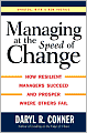 Managing at the Speed of Change: How Resilient Managers Succeed and Prosper Where Others Fail