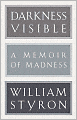 Darkness Visible: A Memoir of Madness