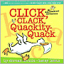 Click, Clack, Quackity-Quack: An Alphabetical Adventure