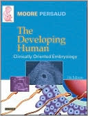 The Developing Human: Clinically Oriented Embryology