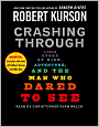 Crashing Through: A True Story of Risk, Adventure, and the Man Who Dared to See