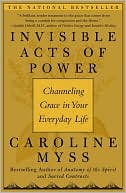 download Invisible Acts of Power : Channeling Grace in Your Everyday Life book