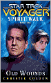 Star Trek Voyager: Spirit Walk #1: Old Wounds