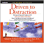 Driven to Distraction: Recognizing and Coping with Attention Deficit Disorder from Childhood Through Adulthood