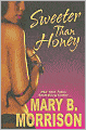 Sweeter Than Honey