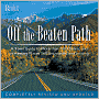 Off the Beaten Path: A Travel Guide to More than 1,000 Scenic and Interesting Places Still Uncrowded and Inviting