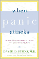 When Panic Attacks: The New, Drug-Free Anxiety Therapy That Can Change Your Life