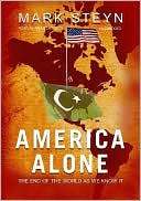 America Alone: The End of the World as We Know It