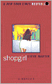 Shopgirl: A Novella